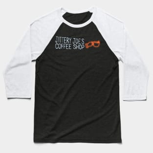 Jittery Joe's Coffee Shop Baseball T-Shirt